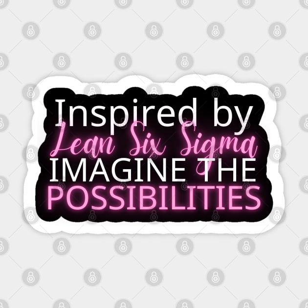 Lean Six Sigma Imagine the Possibilities Sticker by Viz4Business